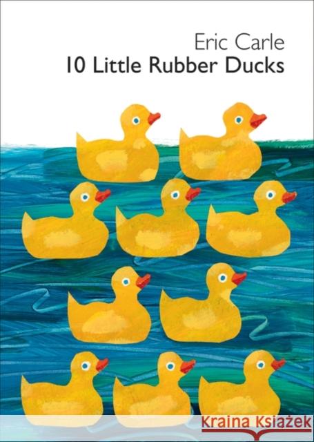 10 Little Rubber Ducks Eric Carle Eric Carle 9780061964282 HarperFestival - książka