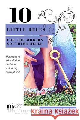 10 Little Rules for the Modern Southern Belle Beverly Ingle 9780997479980 Skydog Creations LLC - książka