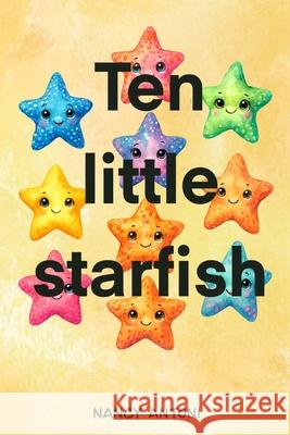 10 little starfish Nancy Antoni 9781068198311 Nancy Antoni - książka