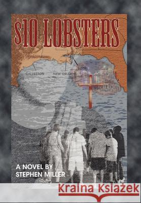 $10 Lobsters Steve Miller 9781479745302 Xlibris Corporation - książka