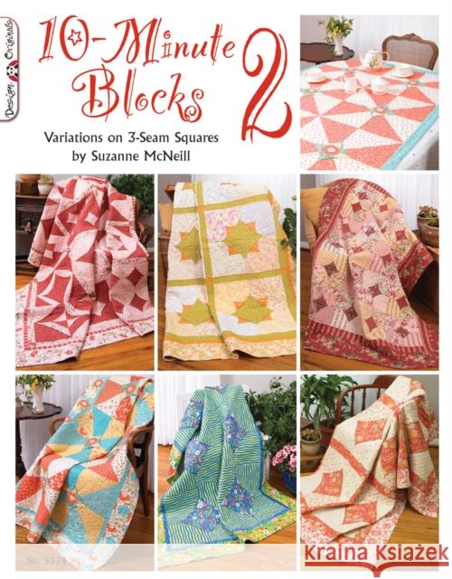 10-Minute Blocks 2: Variations on 3-Seam Squares Suzanne McNeill 9781574214031 Design Originals - książka