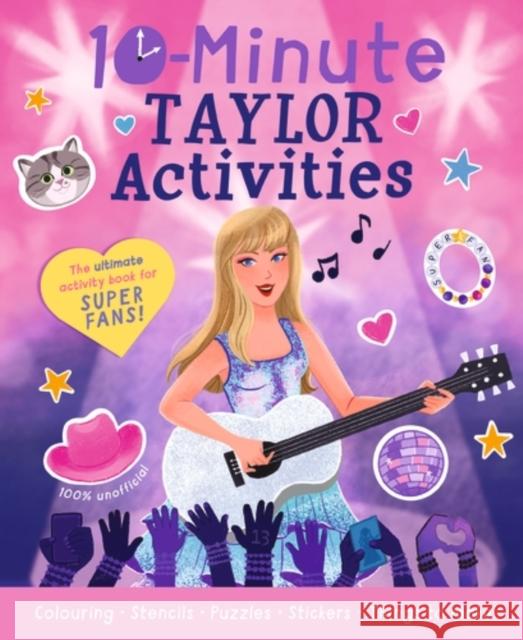 10-Minute Taylor Activities Cassie Cook 9781838919344 Little Tiger Press Group - książka