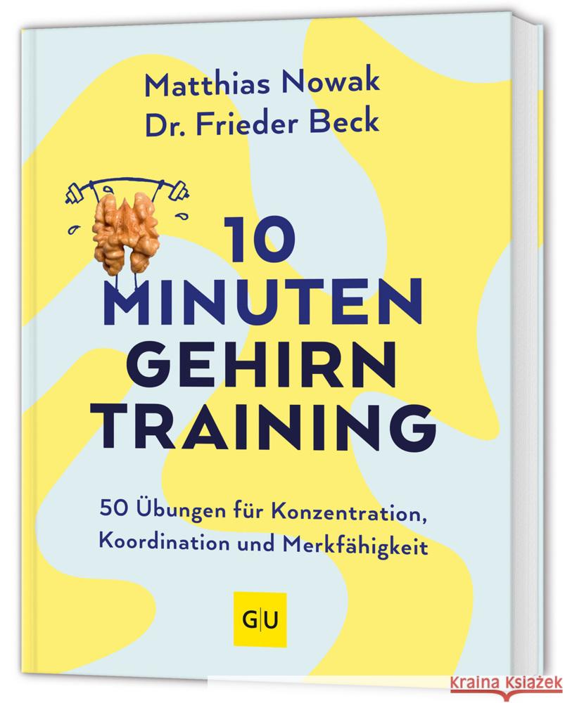 10-Minuten-Gehirntraining Nowak, Matthias, Beck, Frieder 9783833899393 Gräfe & Unzer - książka