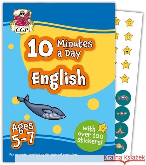10 Minutes a Day English for Ages 5-7 (with over 100 stickers) CGP Books 9781837740178 Coordination Group Publications Ltd (CGP) - książka