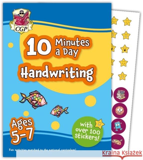 10 Minutes a Day Handwriting for Ages 5-7 (with over 100 stickers) CGP Books 9781837740208 Coordination Group Publications Ltd (CGP) - książka