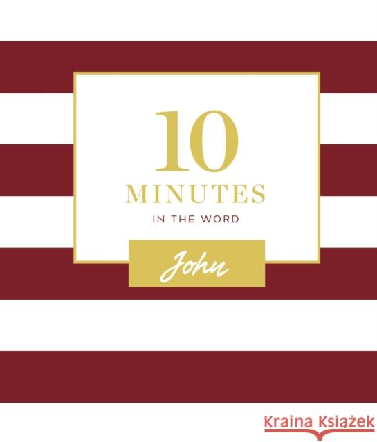 10 Minutes in the Word: John Zondervan 9780310451921 Zondervan - książka