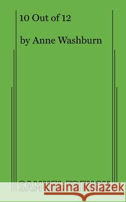 10 Out of 12 Anne Washburn 9780573799921 Samuel French, Inc. - książka