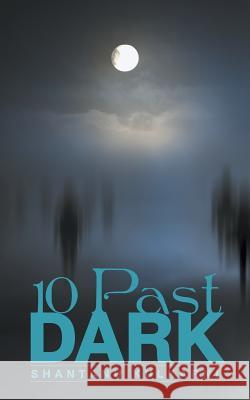 10 Past Dark Shantanu Kulkarni 9781482870671 Partridge India - książka