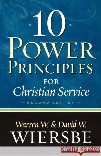 10 Power Principles for Christian Service David Wiersbe Warren W. Wiersbe 9780801072581 Baker Books - książka