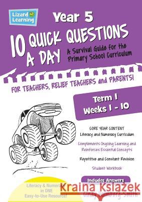 10 Quick Questions A Day Year 5 Term 1 Holmberg-Smith, Cindy 9781925509526 Lizard Learning - książka