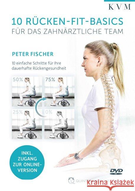 10 Rücken-Fit-Basics für das zahnärztliche Team, DVD-Video Fischer, Peter 9783868674019 Quintessenz, Berlin - książka