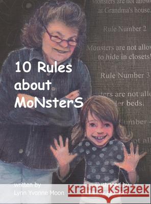 10 Rules About Monsters Lynn Yvonne Moon Tracey Taylo 9781953278074 Indignor House, Inc. - książka