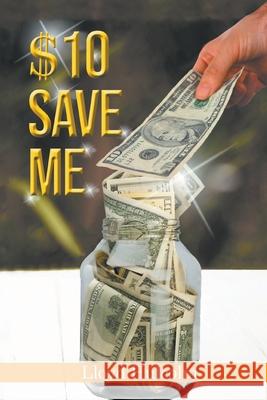 $10 Save Me Lloyd Hulcolm 9781639453368 Writers Branding LLC - książka