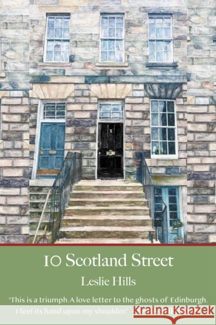10 Scotland Street: With a foreword from Val McDermid Leslie Hills 9781910895733 Scotland Street Press - książka