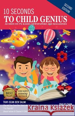 10 Seconds To Child Genius: Part Two Philip Chan Prasanthika Mihirani Tray-Sean Be 9781913310141 Influencer Publishing - książka