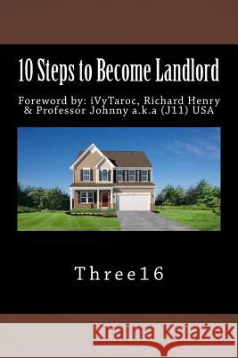 10 Steps to Become Landlord Three16                                  Ivytaroc USA                             Mr Richard Henr 9781717061850 Createspace Independent Publishing Platform - książka