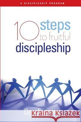 10 Steps to Fruitful Discipleship Don Fanning 9781983439070 Createspace Independent Publishing Platform - książka