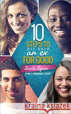 10 Steps To Get Over An EX...FOR GOOD: Smile Again Fore, Lelia 9780982855041 AIDS Awareness Poets, Incorporated - książka