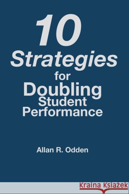 10 Strategies for Doubling Student Performance Allan R. Odden 9781412971478 Corwin Press - książka