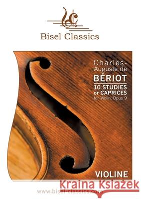 10 Studies or Caprices for Violin, Opus 9 de Bériot, Charles-Auguste 9783384507945 tredition - książka