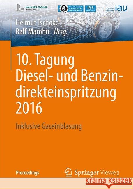 10. Tagung Diesel- Und Benzindirekteinspritzung 2016: Inklusive Gaseinblasung Tschöke, Helmut 9783658153267 Springer Vieweg - książka