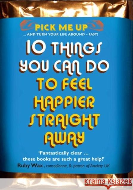 10 Things You Can Do to Feel Happier Straight Away Dr Chris Williams 9780232529005 Darton, Longman & Todd Ltd - książka