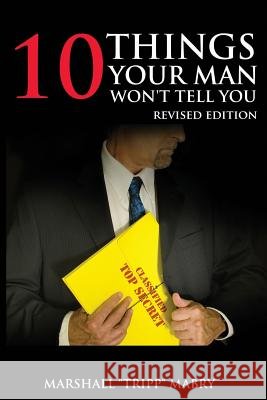 10 Things Your Man Won't Tell You Marshall Weir Mabry 9781505270822 Createspace Independent Publishing Platform - książka