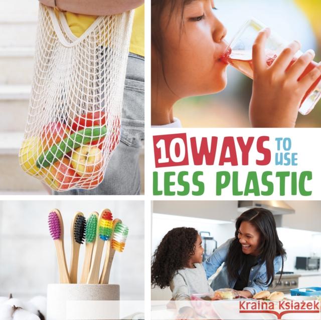 10 Ways to Use Less Plastic Mary Boone 9781398255814 Capstone Global Library Ltd - książka