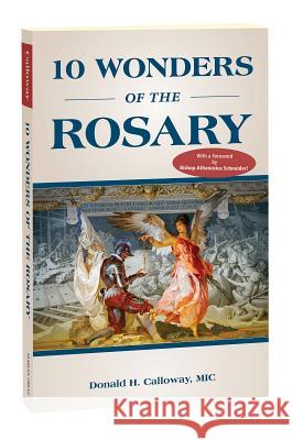 10 Wonders of the Rosary Donald H., MIC Calloway 9781596144866 Marian Press - książka