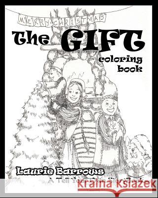10's Gift Coloring book: A Tell Your Own StoryBook(tm) Barrows, Laurie 9781987759518 Createspace Independent Publishing Platform - książka