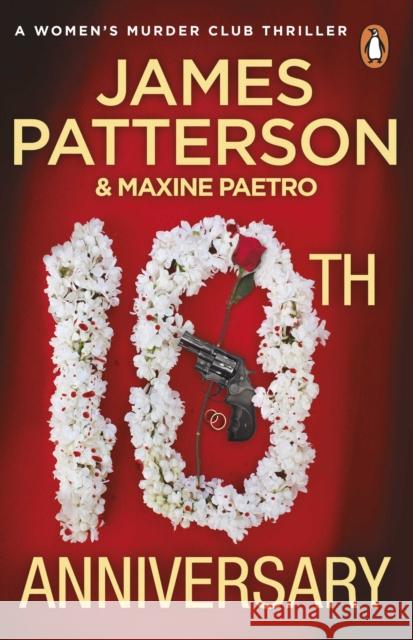 10th Anniversary: An investigation too close to home (Women’s Murder Club 10) James Patterson 9780099525370 Cornerstone - książka