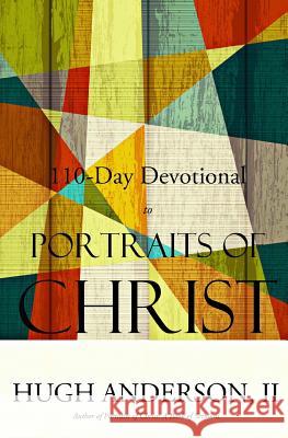 110-Day Devotional to Portraits of Christ [Black & White Edition] Anderson, Crystal Joy 9780692400647 Hugh Anderson Publishing - książka