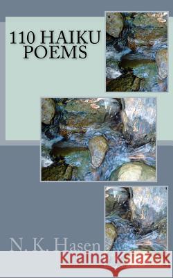 110 Haiku Poems N. K. Hasen 9781530192915 Createspace Independent Publishing Platform - książka