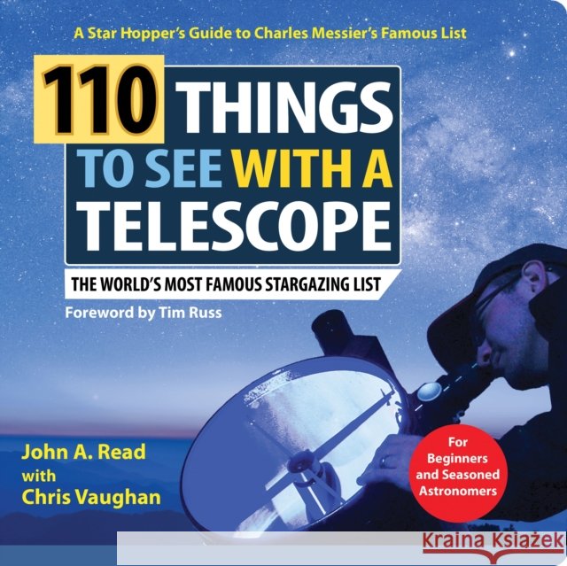 110 Things to See with a Telescope: The World's Most Famous Stargazing List John Read 9781728292311 Sourcebooks, Inc - książka