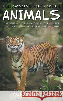 1111 Amazing Facts about Animals Jack Goldstein 9781785383007 Andrews UK Limited - książka