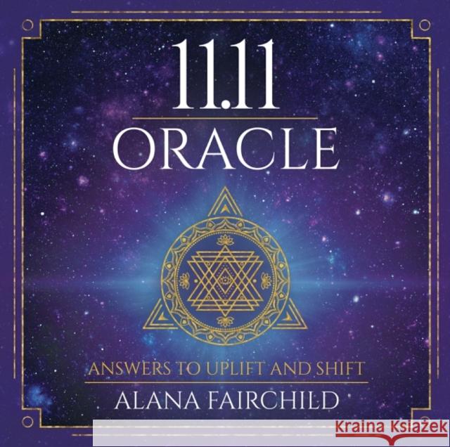 11.11 Oracle: Answers to Uplift and Shift Alana (Alana Fairchild) Fairchild 9781925538892 Blue Angel Gallery - książka