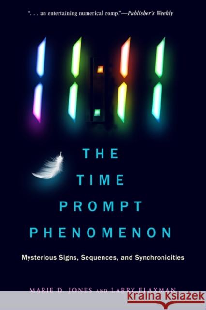 11:11 The Time Prompt Phenomenon: Mysterious Signs, Sequences, and Synchronicities Larry Flaxman 9781632651679 New Page Books - książka