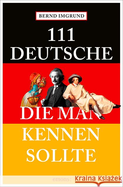 111 Deutsche, die man kennen sollte Imgrund, Bernd 9783954518364 Emons - książka