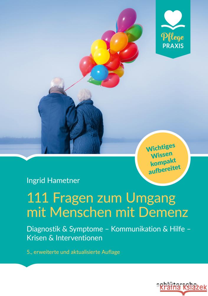 111 Fragen zum Umgang mit Menschen mit Demenz Hametner, Ingrid 9783842608818 Schlütersche - książka