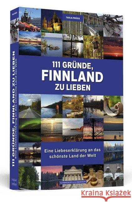 111 Gründe, Finnland zu lieben : Eine Liebeserklärung an das schönste Land der Welt Prüss, Tarja 9783862656141 Schwarzkopf & Schwarzkopf - książka