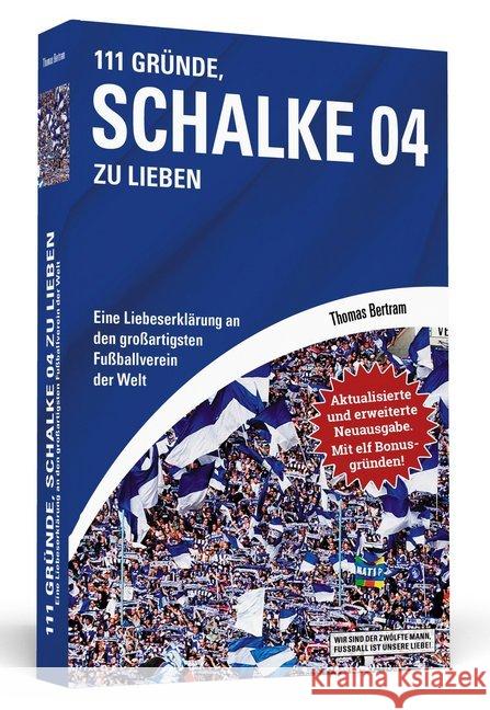 111 Gründe, Schalke 04 zu lieben Bertram, Thomas 9783862658152 Schwarzkopf & Schwarzkopf - książka