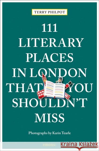 111 Literary Places in London That You Shouldn't Miss Karin Tearle 9783740819545 Emons Verlag GmbH - książka