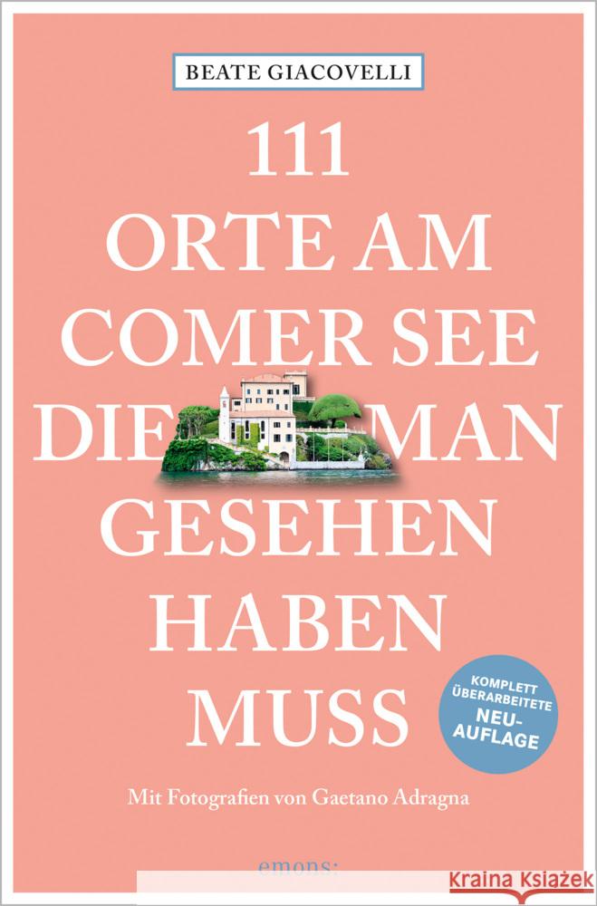 111 Orte am Comer See, die man gesehen haben muss Giacovelli, Beate 9783740812010 Emons Verlag - książka