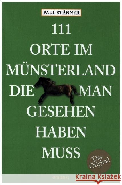 111 Orte im Münsterland, die man gesehen haben muss Stänner, Paul 9783740822606 Emons Verlag - książka