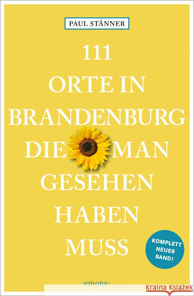 111 Orte in Brandenburg, die man gesehen haben muss Stänner, Paul 9783740817145 Emons Verlag - książka