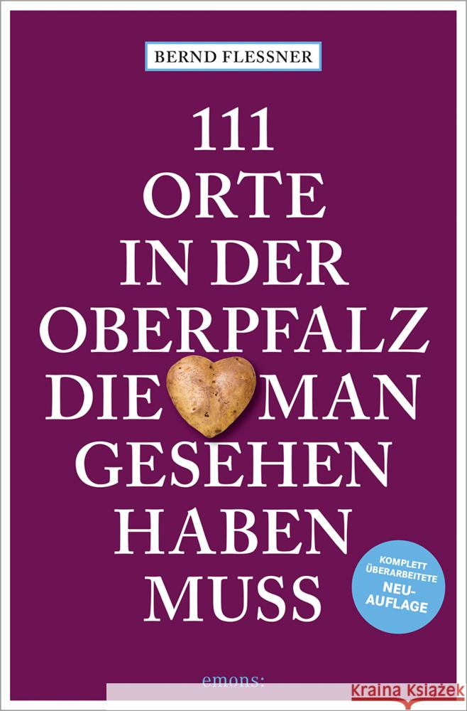 111 Orte in der Oberpfalz, die man gesehen haben muss Flessner, Bernd 9783740821227 Emons Verlag - książka
