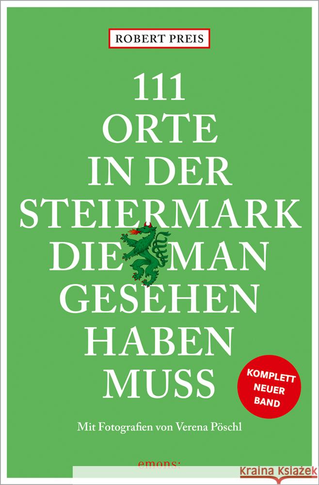 111 Orte in der Steiermark, die man gesehen haben muss, komplett neuer Band. Preis, Robert 9783740821159 Emons Verlag - książka