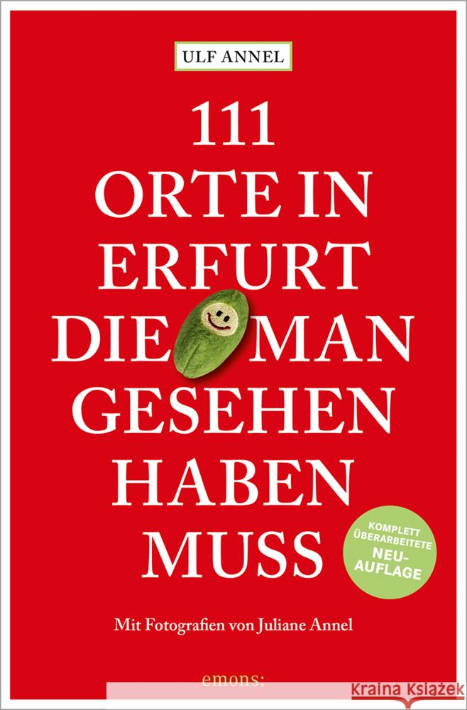 111 Orte in Erfurt, die man gesehen haben muss Annel, Ulf 9783740816353 Emons Verlag - książka