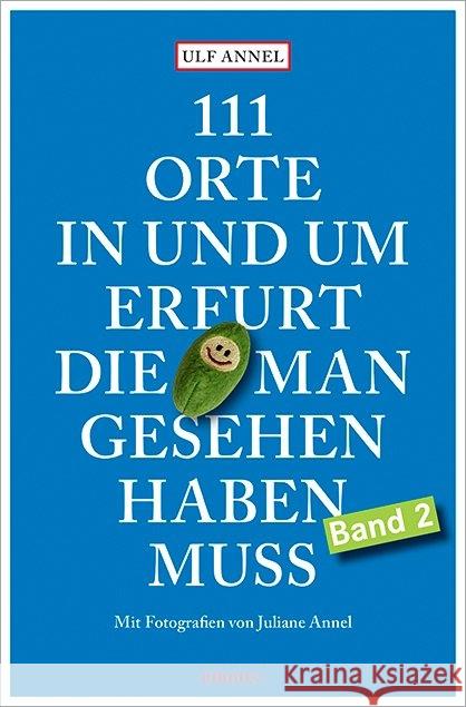 111 Orte in und um Erfurt, die man gesehen haben muss Annel, Ulf; Annel, Juliane 9783954519132 Emons - książka