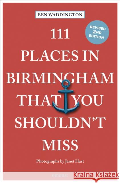 111 Places in Birmingham That You Shouldn't Miss Ben Waddington 9783740822682 Emons Verlag GmbH - książka